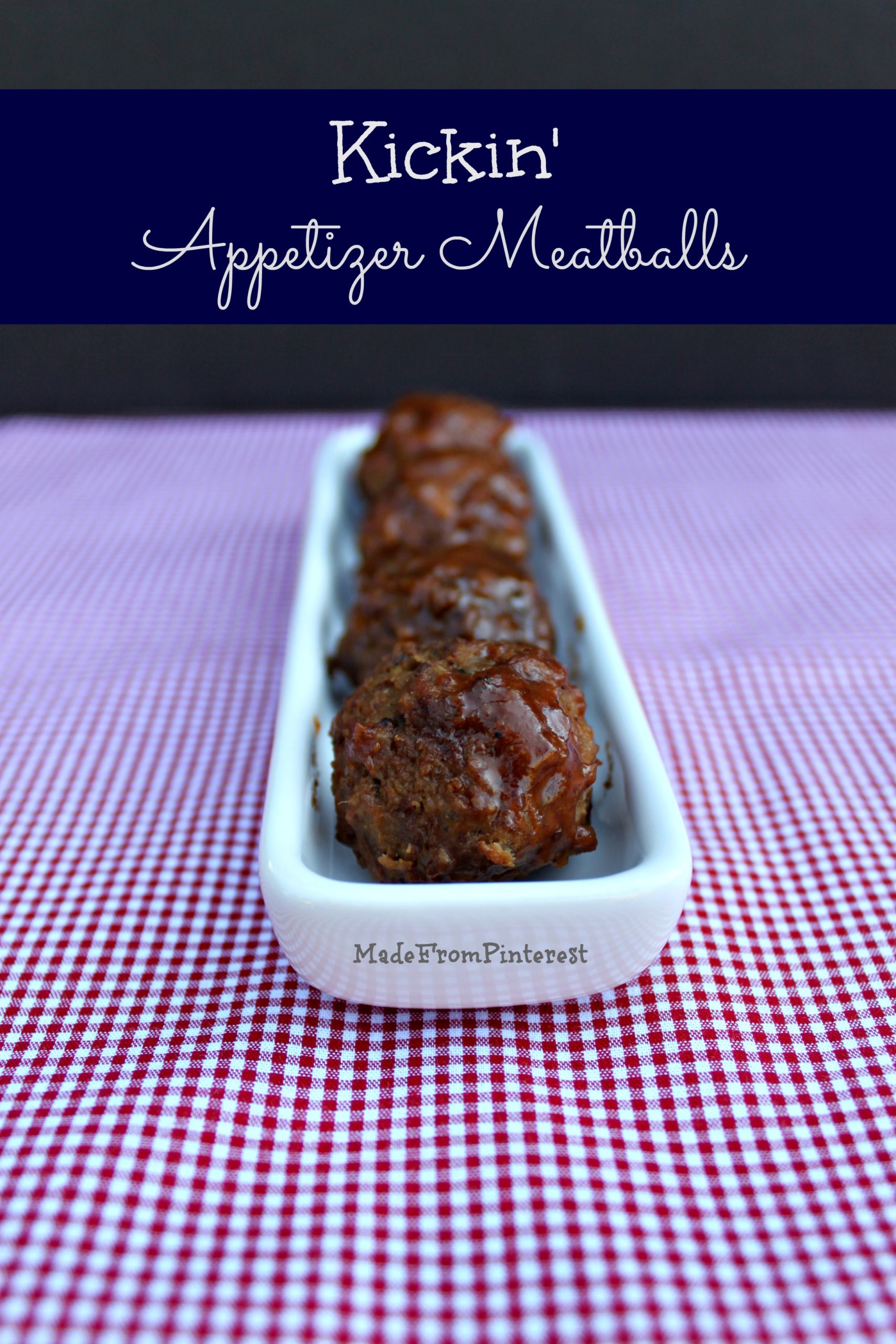 Kickin' Appetizer Meatballs - TGIF - This Grandma is Fun