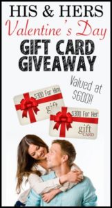 Enter now for your chance to win two gift cards at a $600 value! $300 to you and $300 for your favorite loved one! Give an unforgettable gift this Valentine's Day.